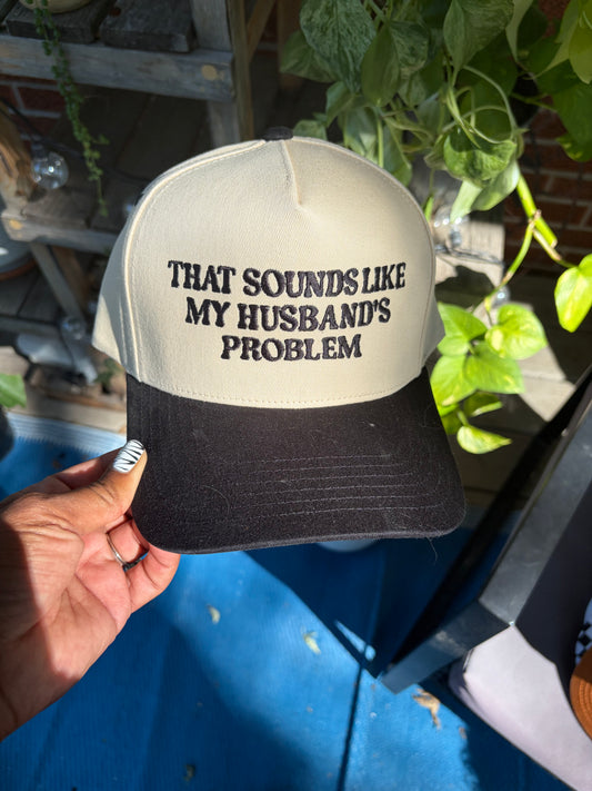 Husbands Problem Trucker Hat