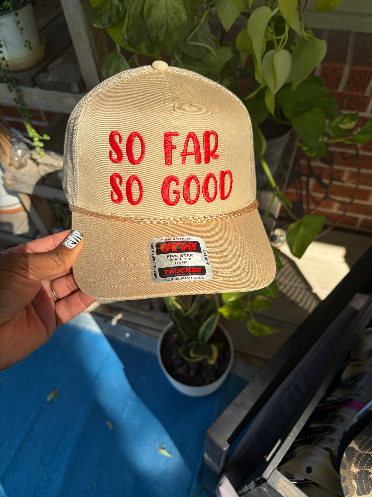 So Far So Good Trucker Hat